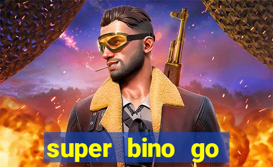 super bino go dinheiro infinito